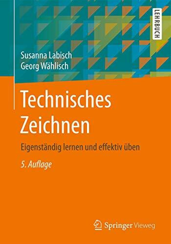 Technisches Zeichnen: Eigenständig lernen und effektiv üben