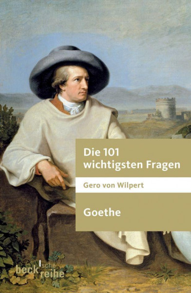 Die 101 wichtigsten Fragen. Goethe