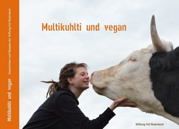 Multikuhlti und vegan: Geschichten und Rezepte