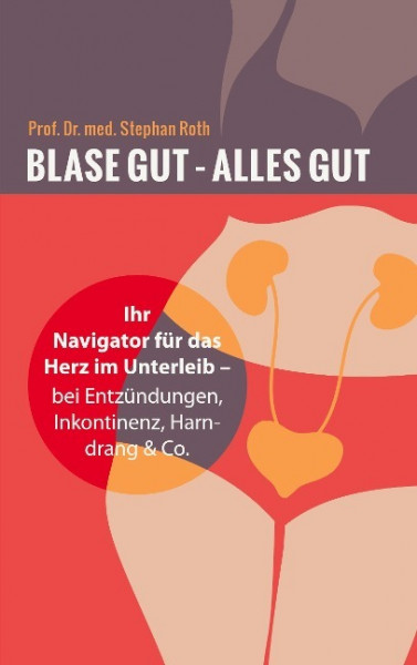 Blase gut - alles gut