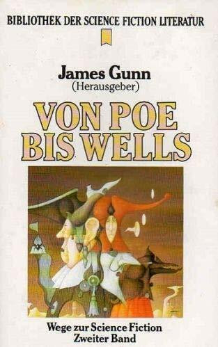 Von Poe bis Wells. Heyne Bibliothek der Science Fiction Literatur 91. Wege zur Science Fiction 02.