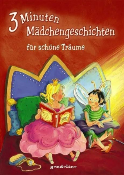 3 Minuten Mädchengeschichten für schöne Träume: Vorlesebuch als Einschlafhilfe für Kinder ab 4 Jahren