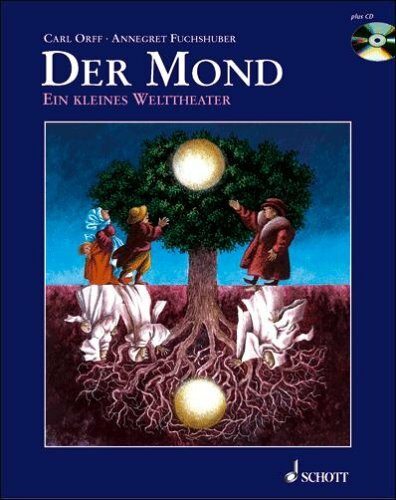 Der Mond: Ein kleines Welttheater. Buch und CD. Sprecher: Godela Orff