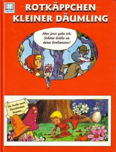 Rotkäppchen / Kleiner Däumling (Neue Geschichten aus alten Märchen)