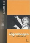 Der Regenbogen der Wünsche: Methoden aus Theater und Therapie