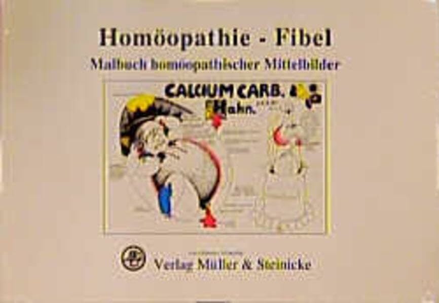 Homöopathie-Fibel: Malbuch homöopathischer Mittelbilder Homöopathie-Fibel: Malbuch homöopathischer Mittelbilder