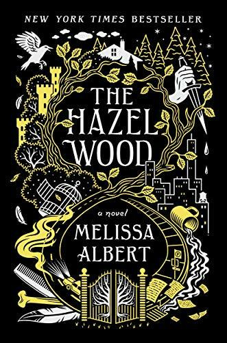 The Hazel Wood: A Novel