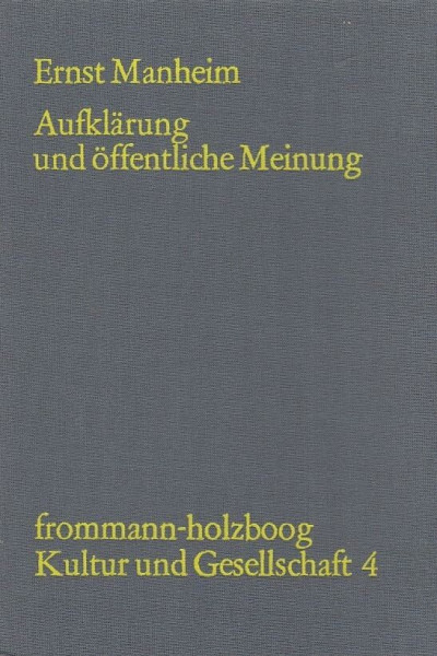 Aufklärung und öffentliche Meinung. Studien zur Soziologie der Öffentlichkeit im 18. Jahrhundert