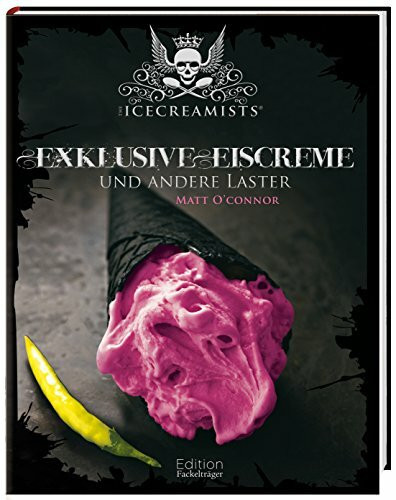 The Icecreamists - Exclusive Eiscreme und andere Laster