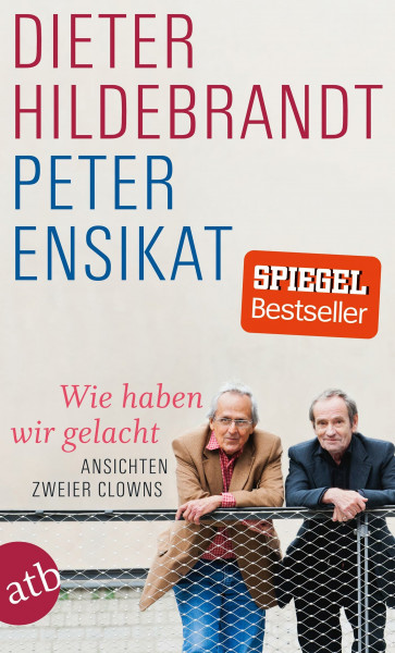 Wie haben wir gelacht: Ansichten zweier Clowns