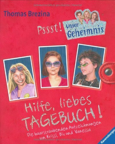 Hilfe, liebes Tagebuch!: Die haarsträubenden Aufzeichnungen von Krissi, Bix und Vanessa