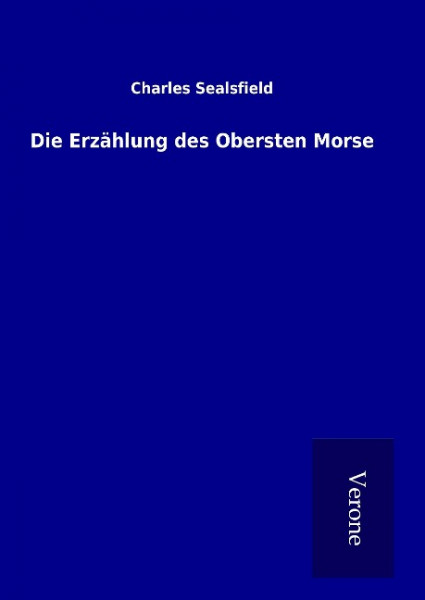 Die Erzählung des Obersten Morse