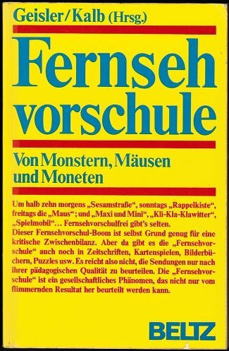 Fernsehvorschule. Von Monstern, Mäusen und Moneten