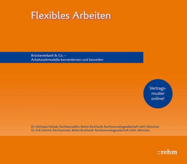 Flexibles Arbeiten: Brückenteilzeit & Co. - Arbeitszeitmodelle kennenlernen und bewerten