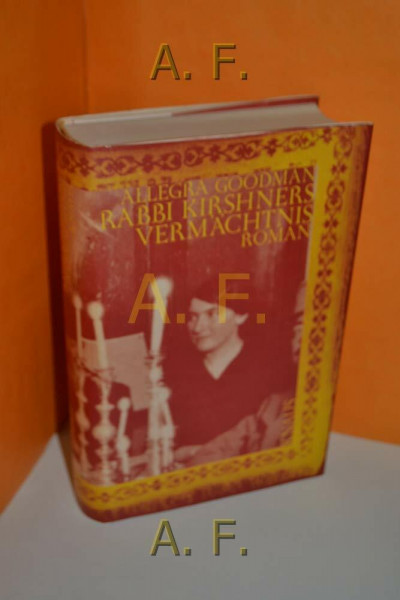 Rabbi Kirshners Vermächtnis: Roman. Aus d. Amerikan. v. Christa E. Seibicke
