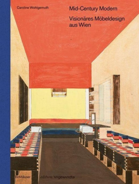 Mid-Century Modern - Visionäres Möbeldesign aus Wien