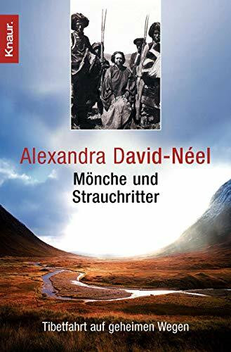 Mönche und Strauchritter: Tibetfahrt auf geheimen Wegen