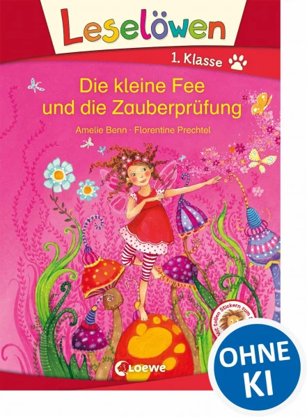 Leselöwen 1. Klasse - Die kleine Fee und die Zauberprüfung: Erstlesebuch für Kinder ab 6 Jahre