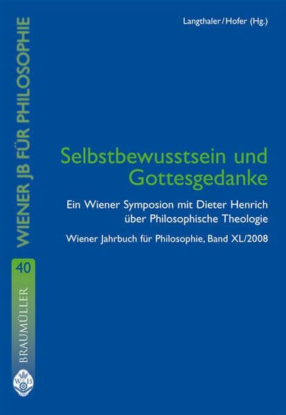 Wiener Jahrbuch für Philosophie: 2008 - Selbstbewusstsein und Gottesgedanke