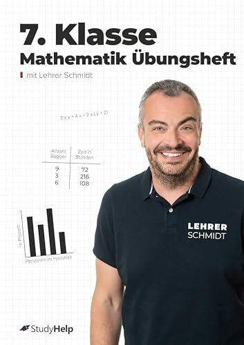 7. Klasse Mathematik Übungsheft: StudyHelp und Lehrer Schmidt (Mathe mit Lehrer Schmidt: inklusive Lernvideos)