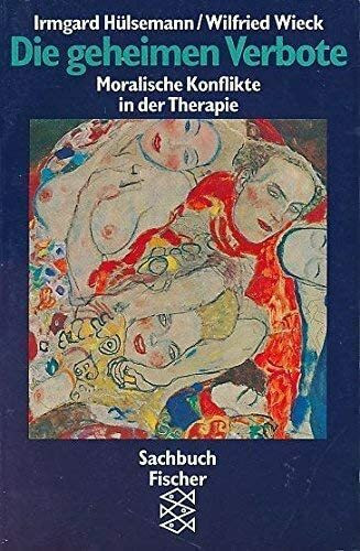 Die geheimen Verbote: Moralische Konflikte in der Therapie