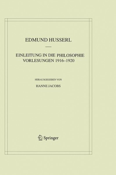 Einleitung in die Philosophie. Vorlesungen 1916-1920