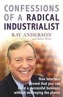 Confessions of a Radical Industrialist