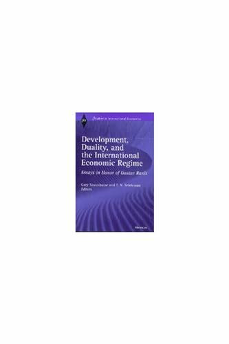 Development, Duality, and the International Economic Regime: Essays in Honor of Gustav Ranis (Studies in International Economics)