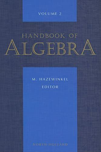 Handbook of Algebra (Volume 2)
