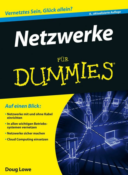 Netzwerke für Dummies: Vernetztes Sein, Glück allein?