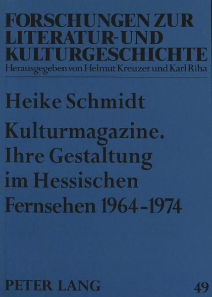 Kulturmagazine. Ihre Gestaltung im Hessischen Fernsehen 1964-1974