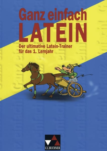 Ganz einfach Latein, Bd.1, 1. Lernjahr