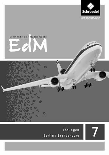 Elemente der Mathematik SI - Ausgabe 2016 für Berlin / Brandenburg: Lösungen 7: Sekundarstufe 1 - Ausgabe 2016