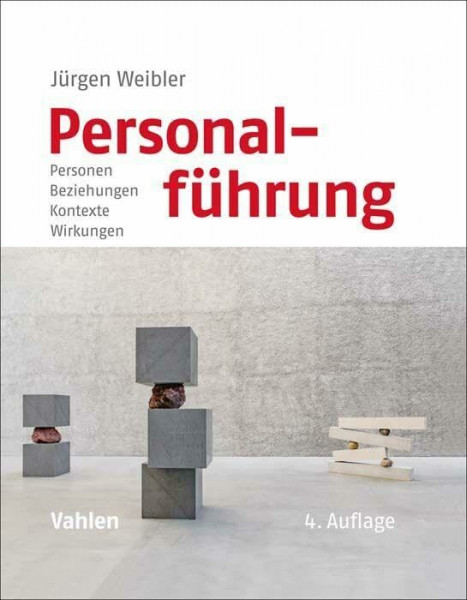 Personalführung: Personen, Beziehungen, Kontexte, Wirkungen