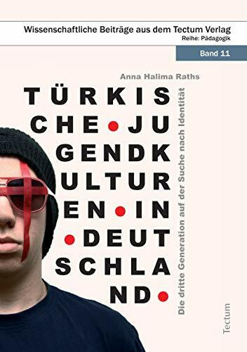 Türkische Jugendkulturen in Deutschland: Die dritte Generation auf der Suche nach Identität