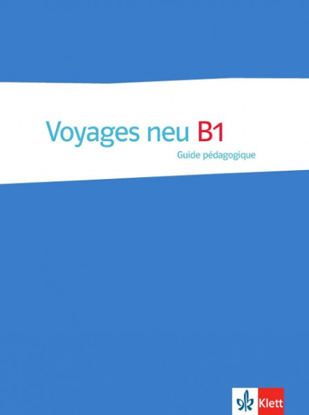 Voyages neu B1 - Guide pédagogique