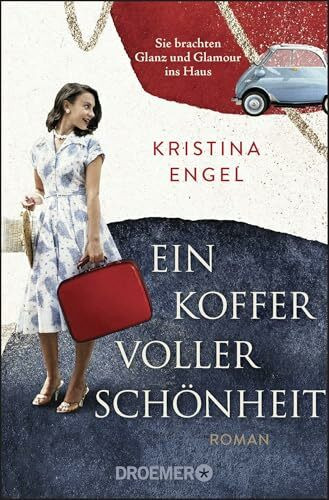Ein Koffer voller Schönheit: Roman | Ein Frauenroman zwischen Wirtschaftswunder, Frauenrechten und einem Hauch Parfum (Frauen, die die Welt schöner machen, Band 1)