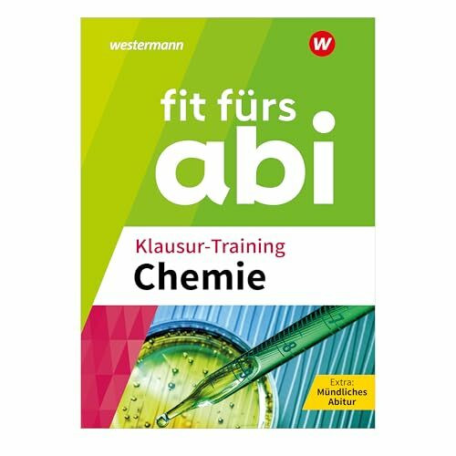Fit fürs Abi: Klausur-Training Chemie
