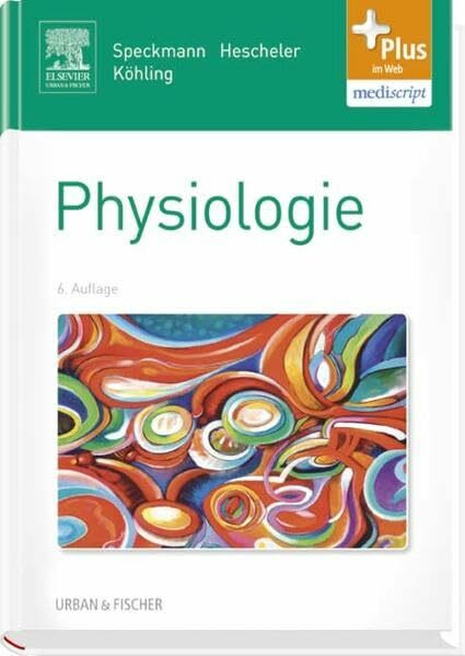 Physiologie: mit Zugang zum Elsevier-Portal: Plus im Web, mediscript
