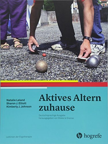 Aktives Altern zuhause: Leitlinien der Ergotherapie, Band 5