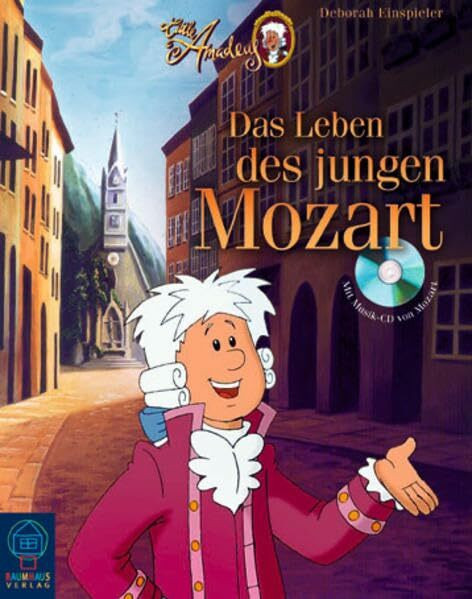 Little Amadeus- Das Leben des jungen Mozart: Für Kinder erzählt