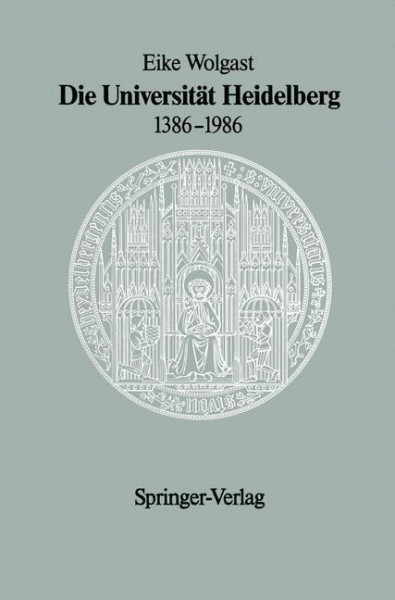 Die Universität Heidelberg 1386-1986