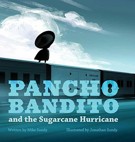 Pancho Bandito and the Sugarcane Hurricane