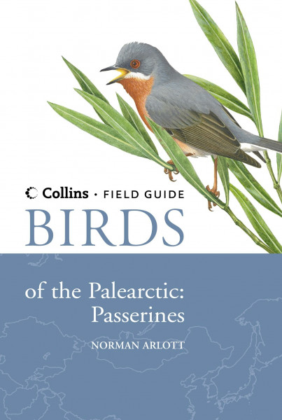 Collins Field Guide: Birds Of The Palearctic - Passerines