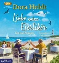 Liebe oder Eierlikör. Fast eine Romanze