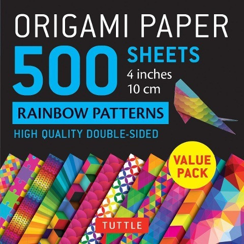 Origami Paper 500 Sheets Rainbow Patterns 4" (10 CM): Tuttle Origami Paper: High-Quality Double-Sided Origami Sheets Printed with 12 Different Pattern