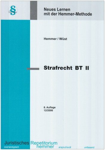 Strafrecht BT II (Skripten - Strafrecht) Strafrecht BT II (Skripten - Strafrecht)
