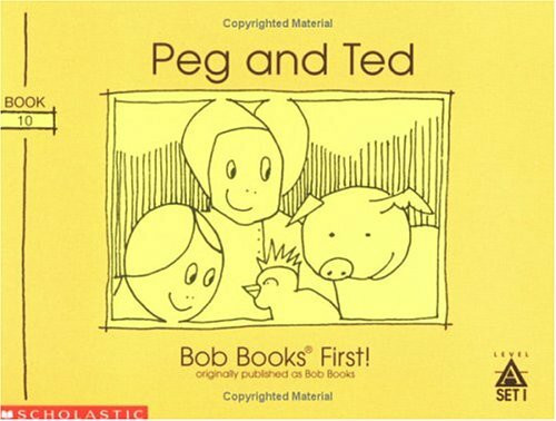 peg and ted [ bob books for begining readers]