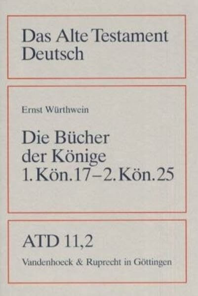 Das Alte Testament Deutsch (ATD), Tlbd.11/2, Die Bücher der Könige: 1. Kön 17-2. Kön 25 (Das Alte Testament Deutsch: Neues Göttinger Bibelwerk)