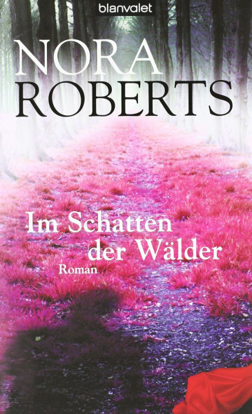 Im Schatten der Wälder: Roman